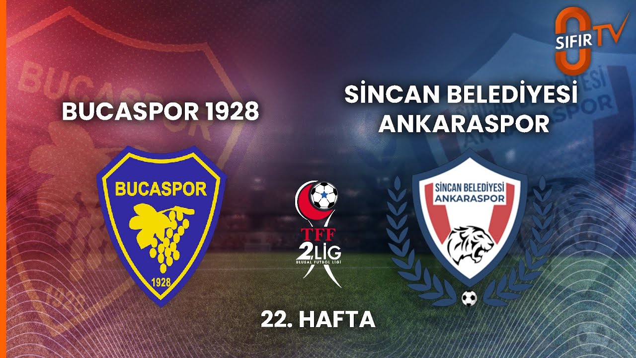 BUCASPOR 1928 - SİNCAN BELEDİYESİ ANKARASPOR
