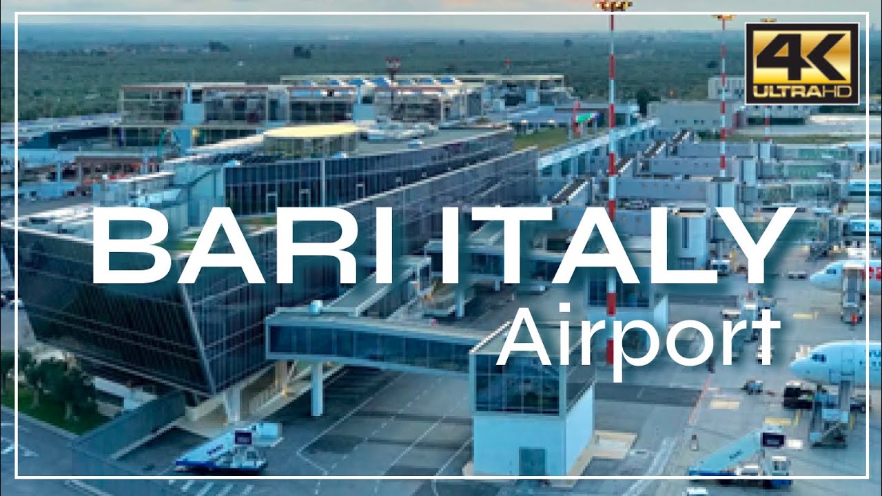 Bari Airport 4k Italy Travel Tour Aeroporti di Puglia Bari International Airport Karol Wojtyla