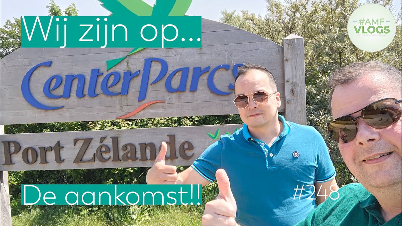 CENTER PARCS PORT ZELANDE |DE AANKOMST |VLOG 248 |#AMFVLOGS