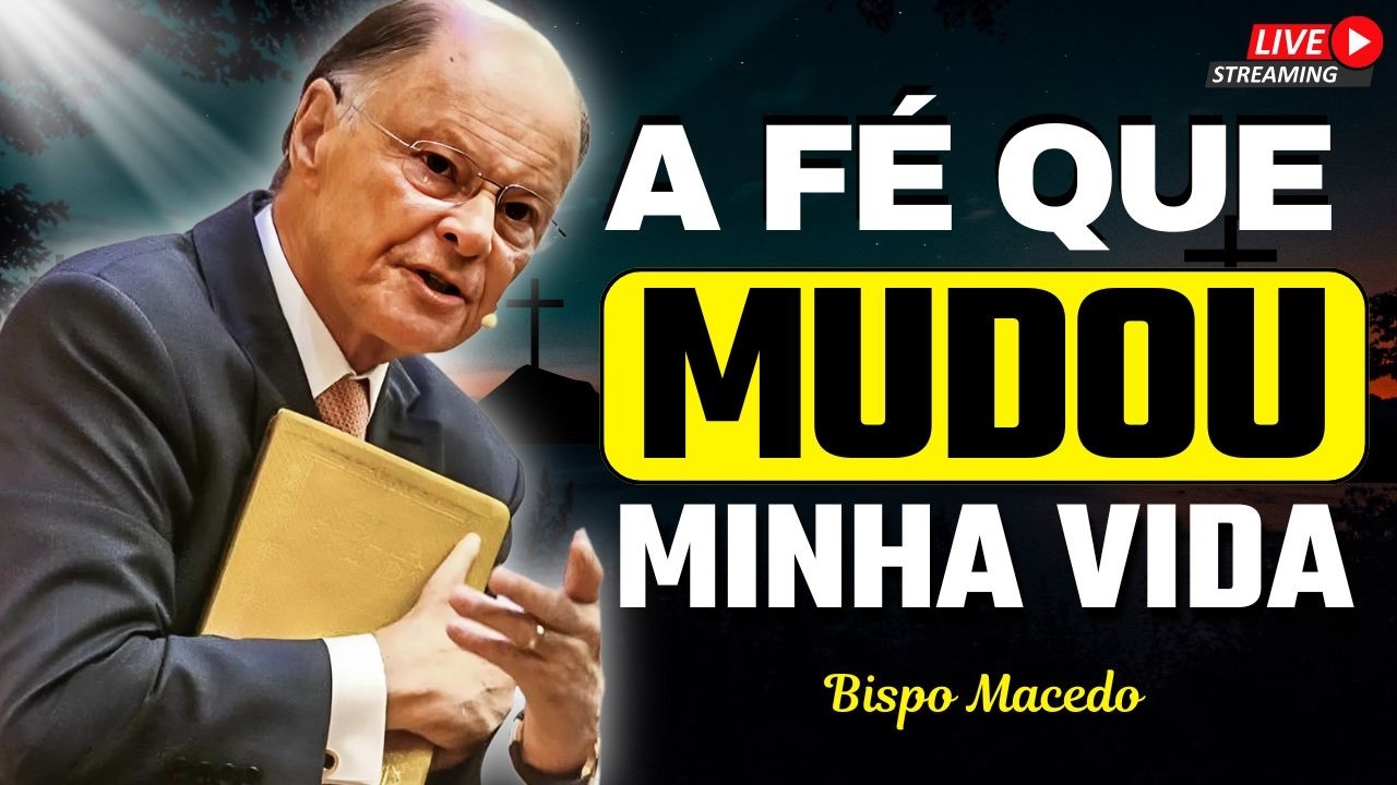 A Fé que Vence a Carne e Transforma a Vida | Como Conquistar a Promessa de Deus | Bispo Macedo
