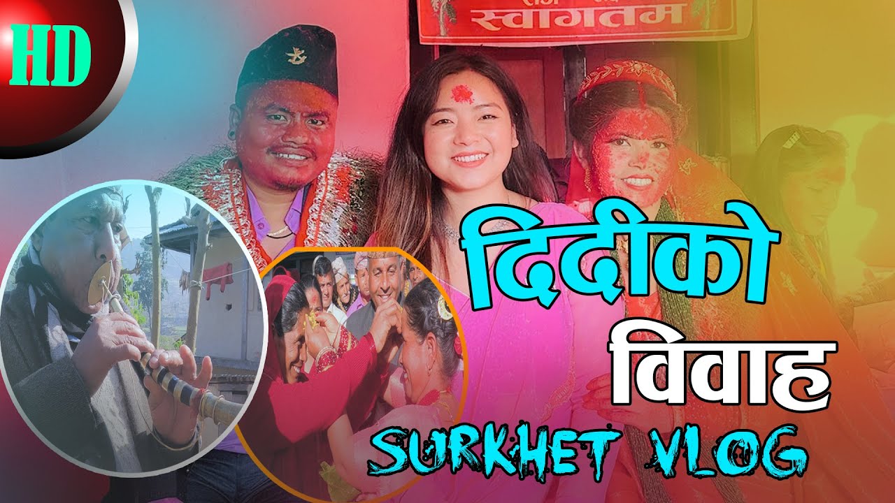 Didiko  Biwaha || Surkhet Vlog || Reshmi K Magar || Nepali Culturel Wedding 2025