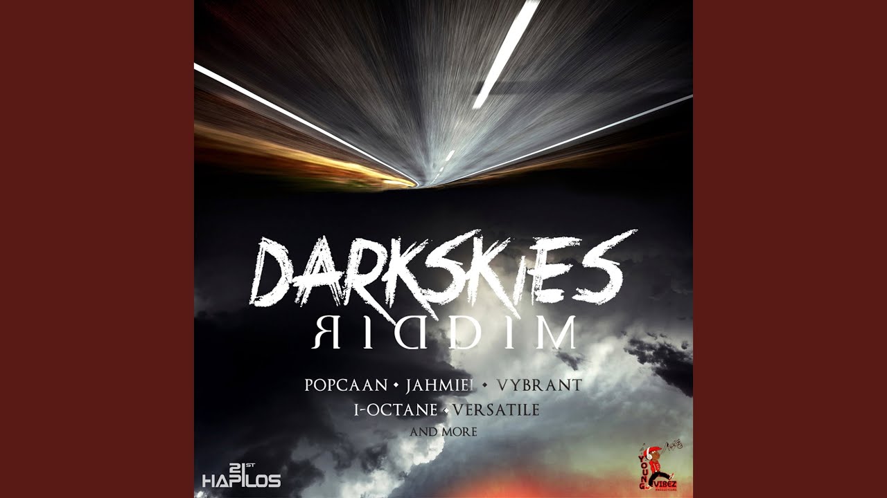 Dark Skies Riddim