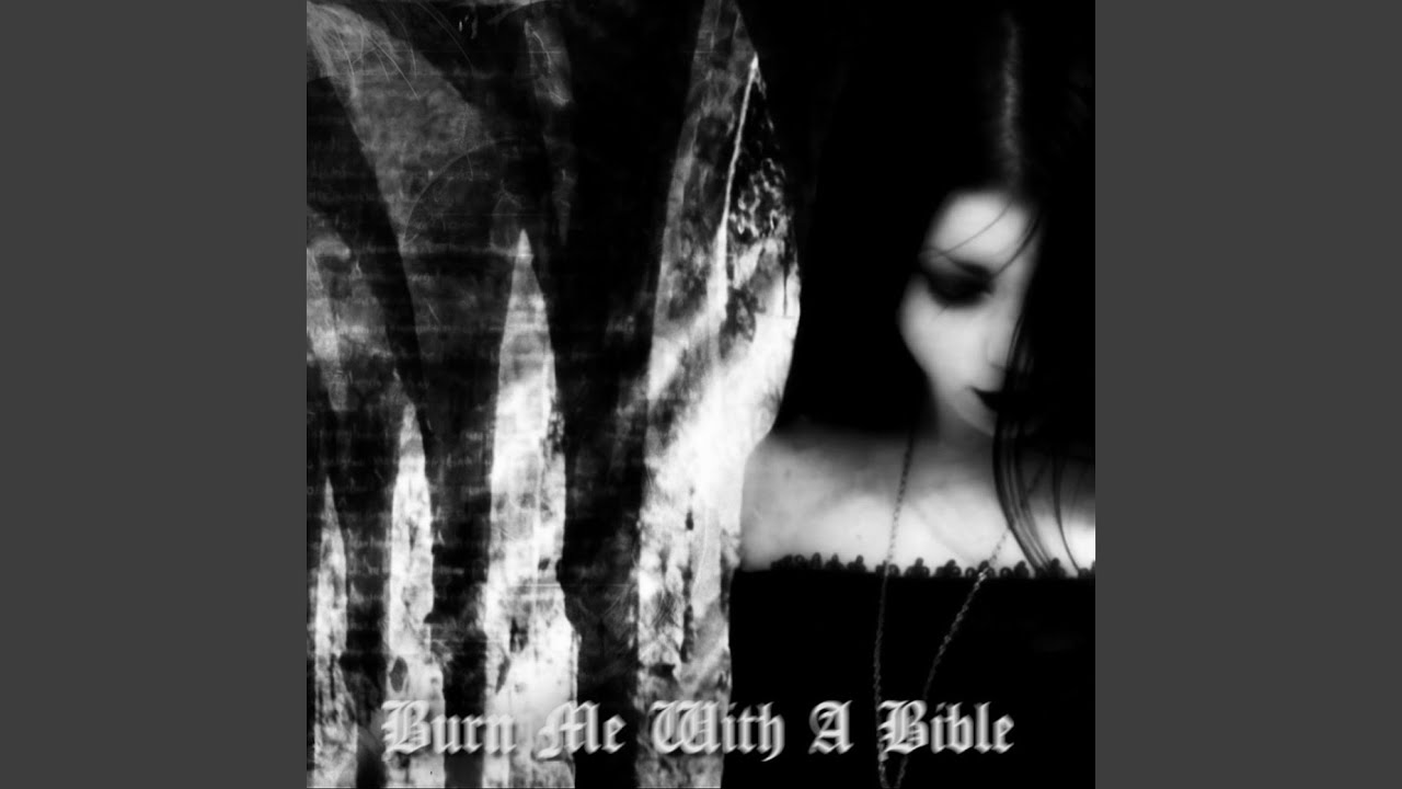Burn Me With A Bible