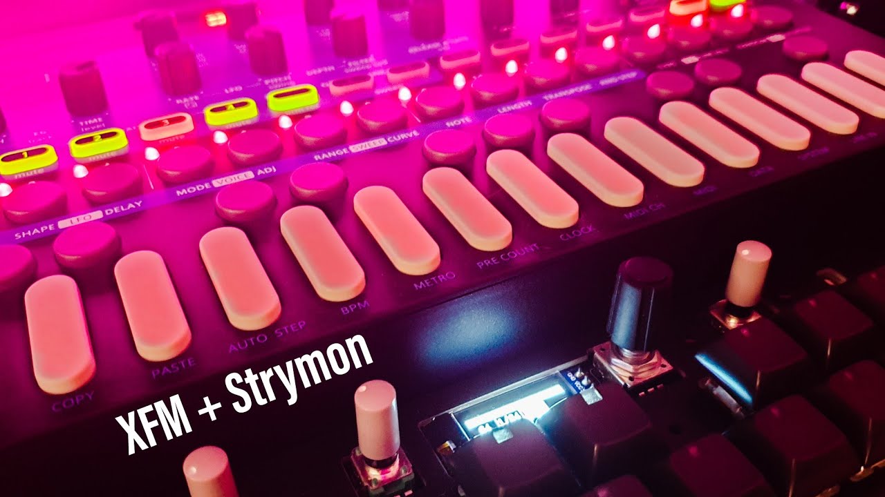 Sonicware XFM & Strymon Bluesky ( more messing about )