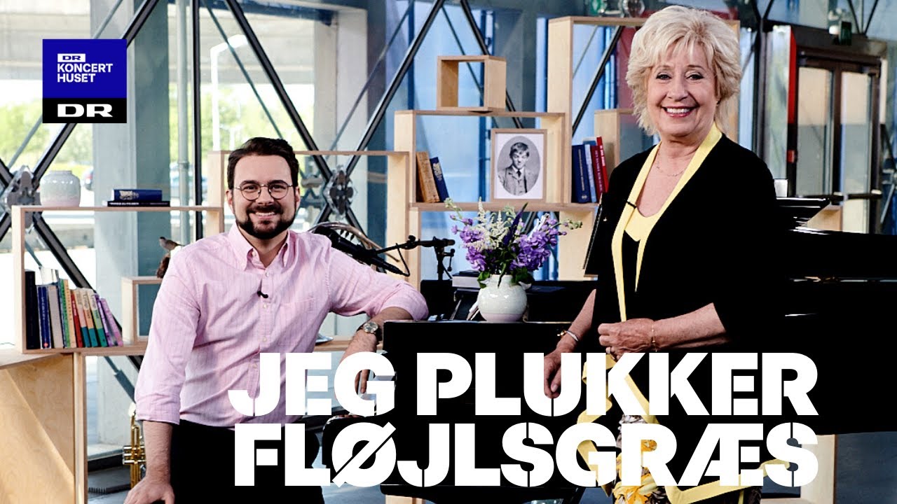 Jeg plukker fløjlsgræs // Morgensang med Phillip Faber & Birthe Kjær