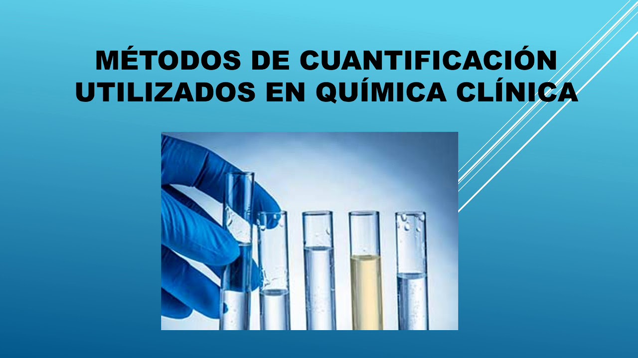 Métodos de cuantificación en Química clínica