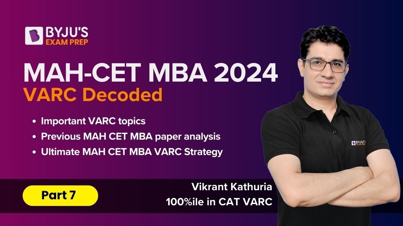 MAHCET MBA 2024 | CET MBA 2024 VARC Decoded | Part 7 | Ace Your CET Preparation | BYJU'S Exam Prep