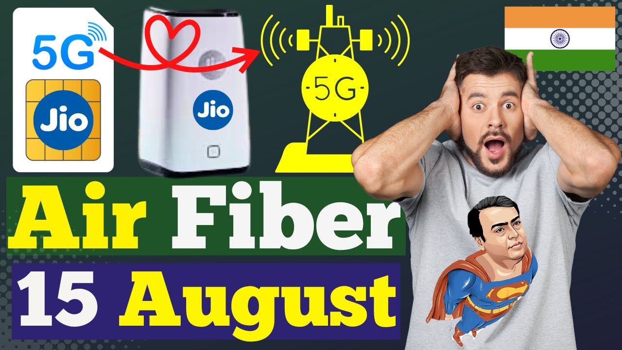 Jio Air Fiber Launch On 15 August | Jio 5G Air Fiber Launch | Jio 5G Air Fiber Plans in India