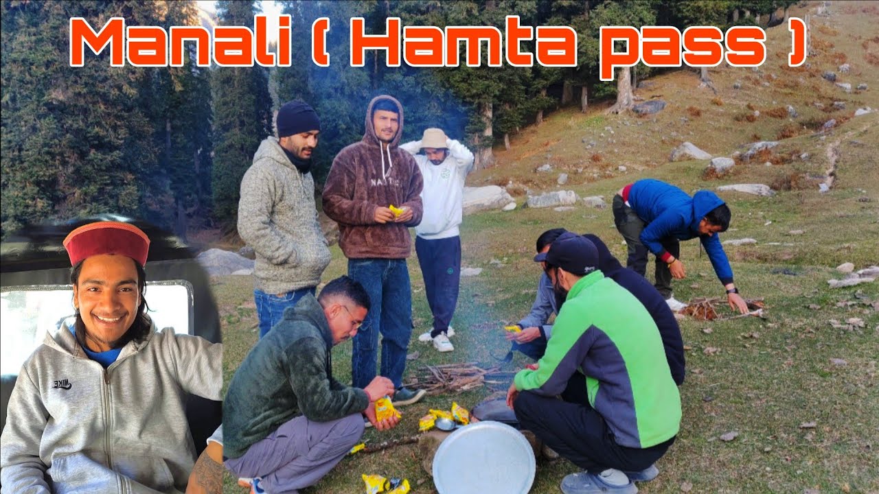Kash yaha campaign kar paate 🥹 | Manali pahuch ke gaye Hamta pass | awesome location || EP :- 3 ||