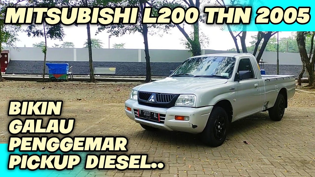 Cek Unit Mitsubishi L200 Singgle Cabin 2005 Bikin Galao Penggemar Pick Up Disel
