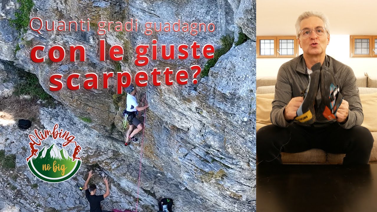 Quanti gradi guadagno con le giuste scarpe da arrampicata? Indoor e Outdoor