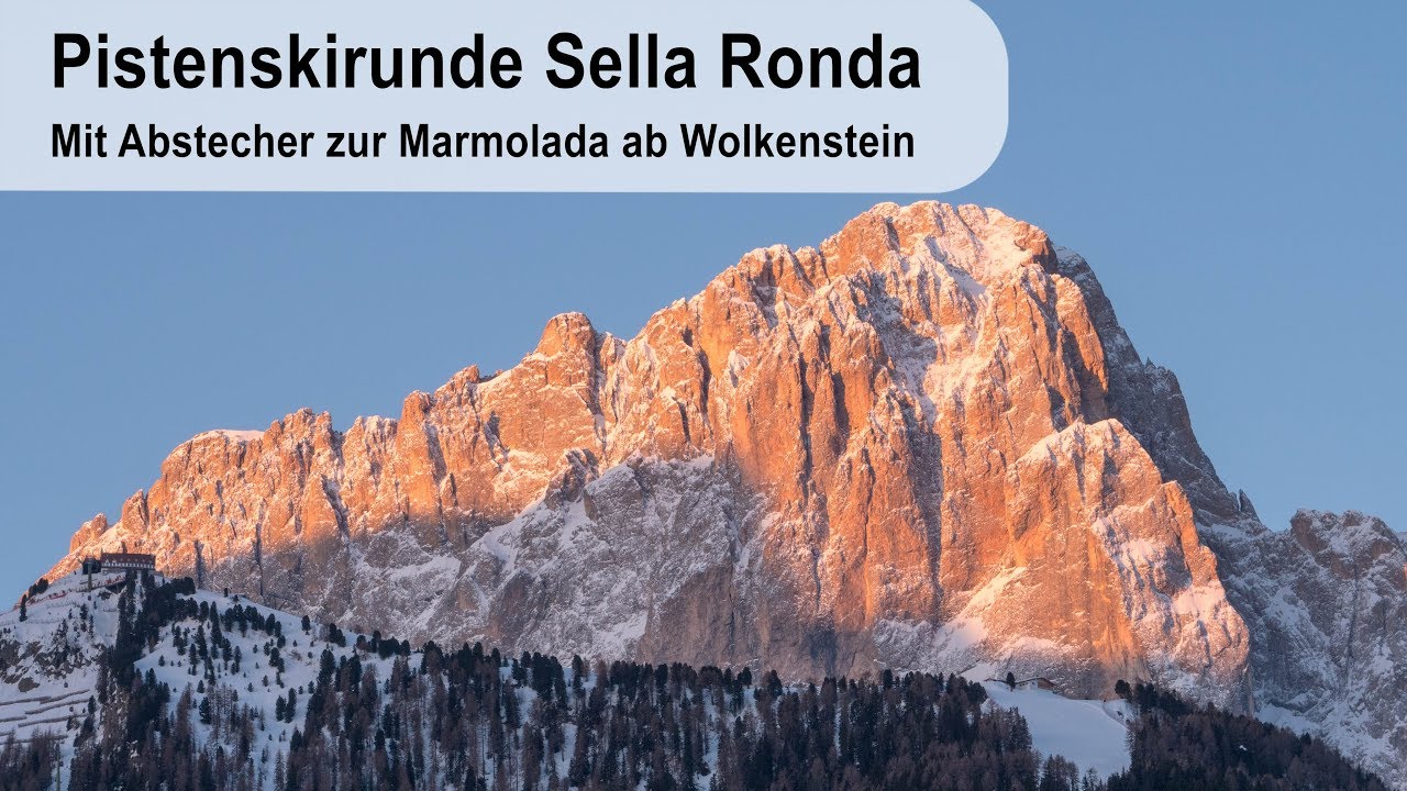 Pistenskirunde Sella Ronda mit Abstecher zur Marmolada