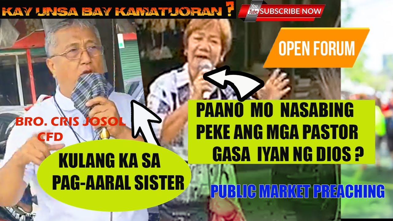 OPEN FORUM AT MARKET PREACHING/ BRO. CRIS JOSOL, CFD