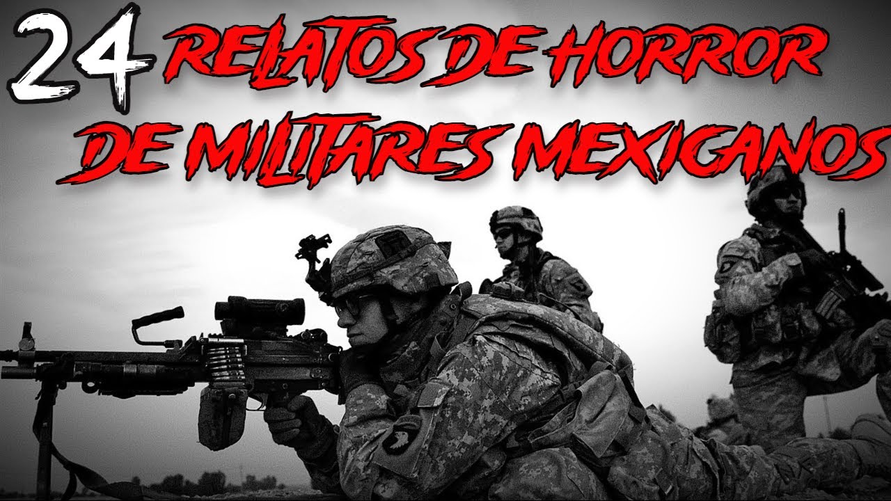 1 hora de Relatos de TERROR de MILITARES Mexicanos l Terror Nocturno