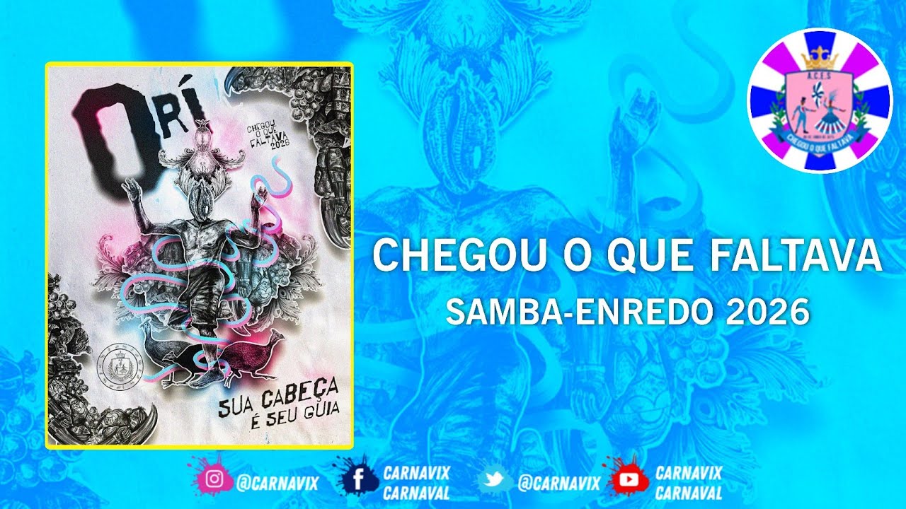CHEGOU O QUE FALTAVA 2026 | SAMBA-ENREDO OFICIAL 