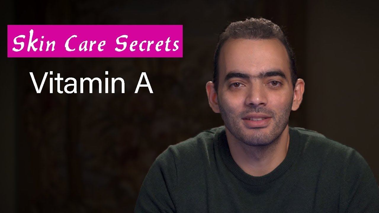 أسرار منتجات البشرة - Vitamin A