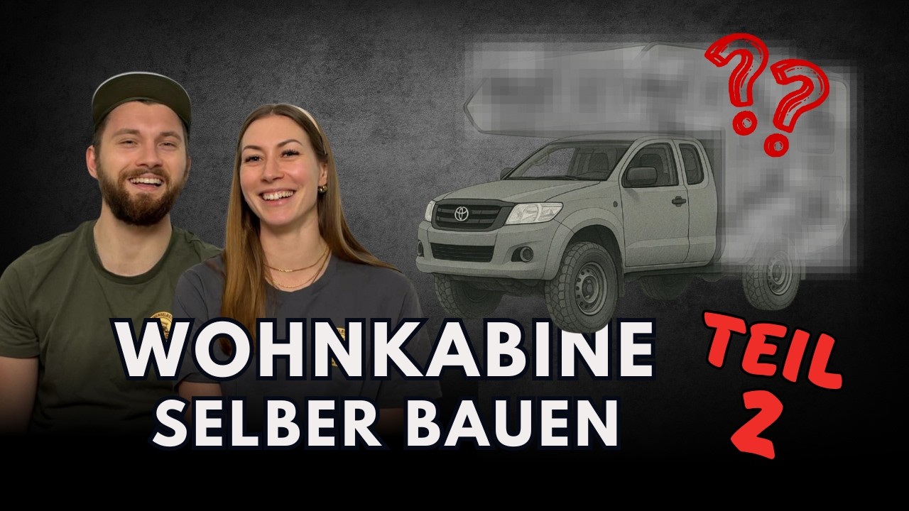Pick-Up Wohnkabine selber bauen | TEIL 2: Winkel und Ecken | Offroad-Camper Selbstausbau