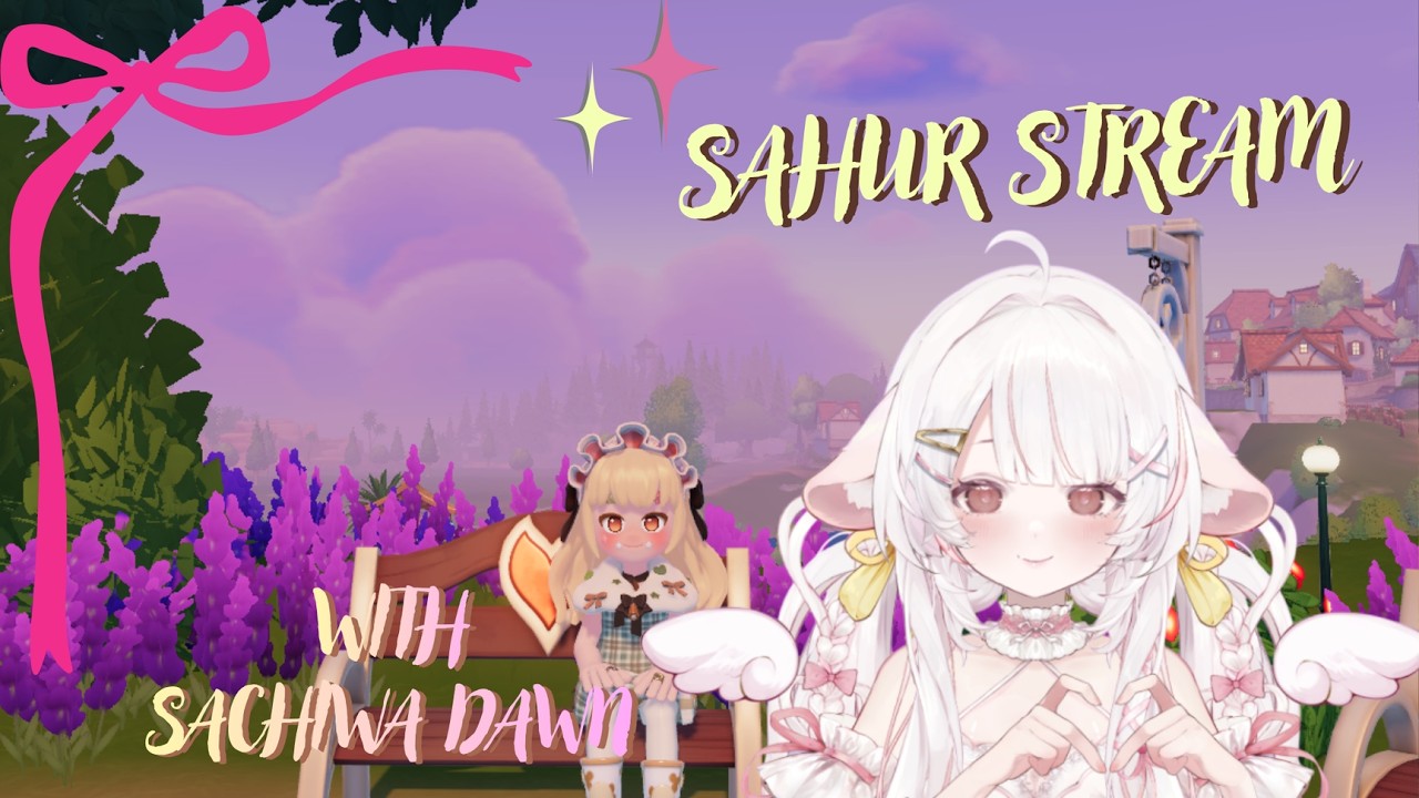 [ STREAM SAHUR ] Day 2 harus main game relaxing | Vtuber ID / EN