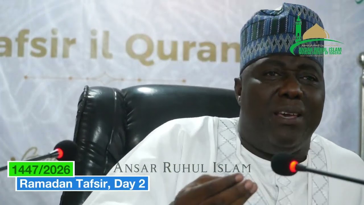 Day 2, 1447/2026 Ramadan Tafsir