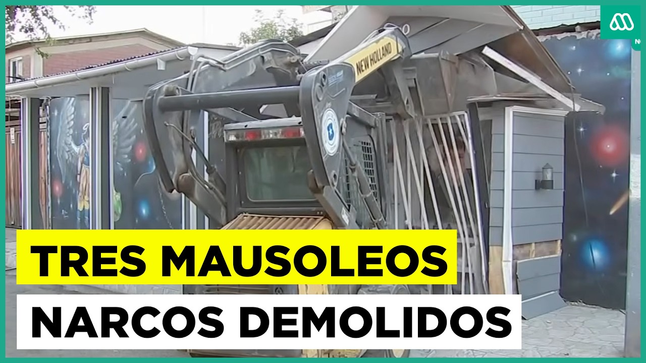 Tres mausoleos narcos demolidos en Maipú