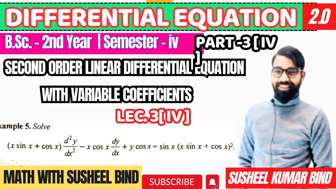 B.Sc.-iv (sem) Math|Differential Equation| Lec.-3(iv)| LEof second order with variable coefficients 