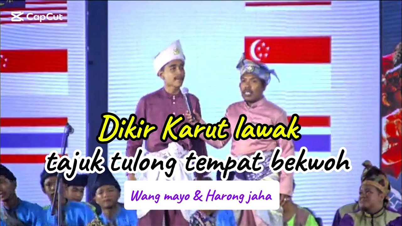 Dikir karut tajuk tulong tempat bekwoh Harong jaha & Wang mayo