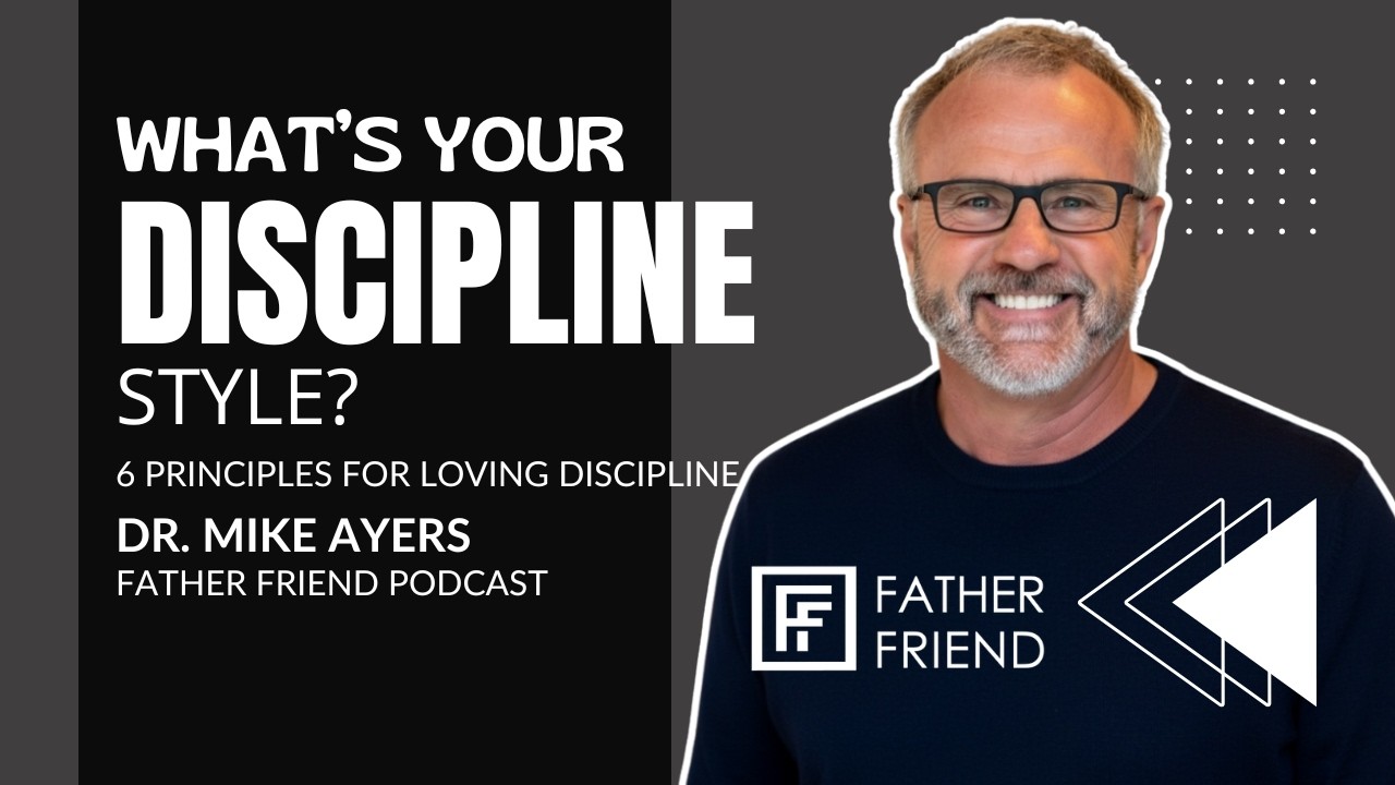 What's Your Discipline Style? 6 Principles for Living Discipline