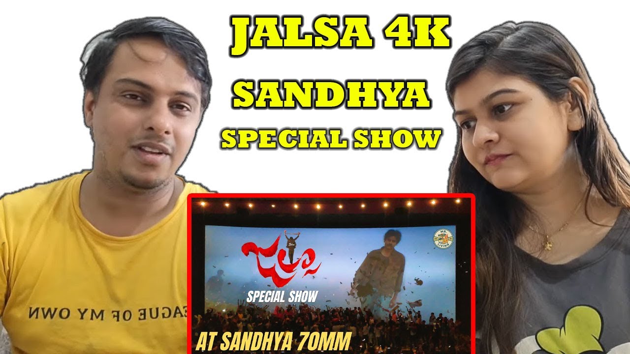 JALSA SPECIAL SHOW AT SANDHYA 70MM | Jalsa 4K Celebrations | Mr.Living