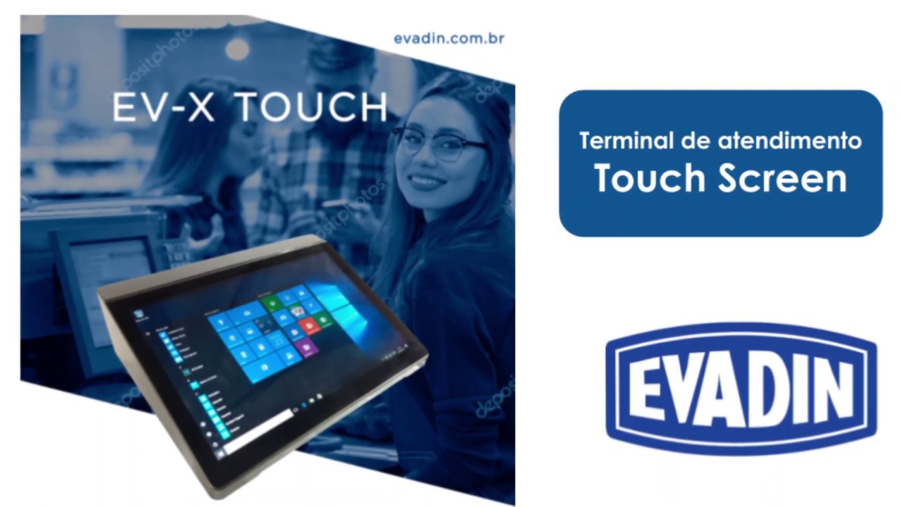 Terminal de atendimento EV-X Touch | Evadin