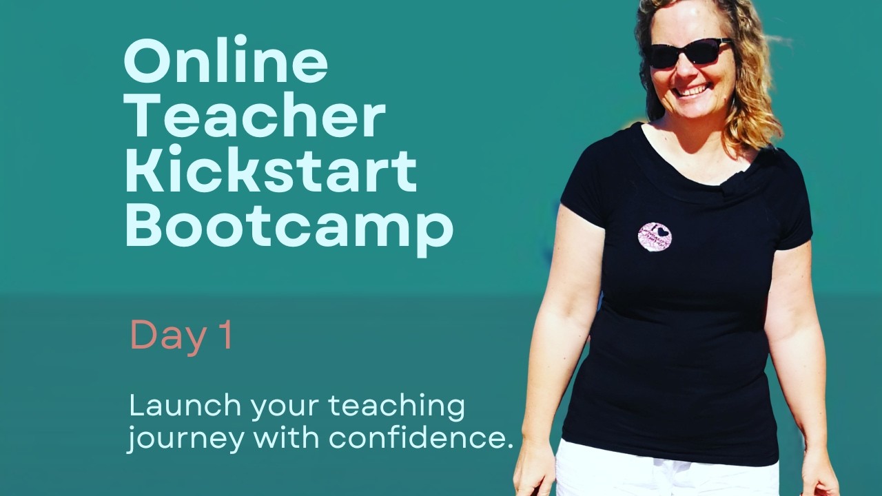 Online Teacher Kickstart Bootcamp Day 1/ Is online teaching right for you? #remotework