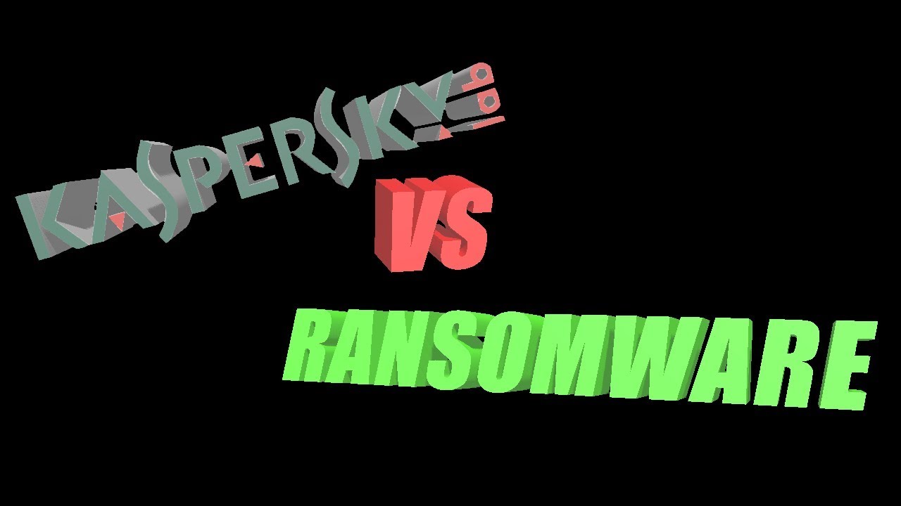 Kaspersky Vs Rasomware