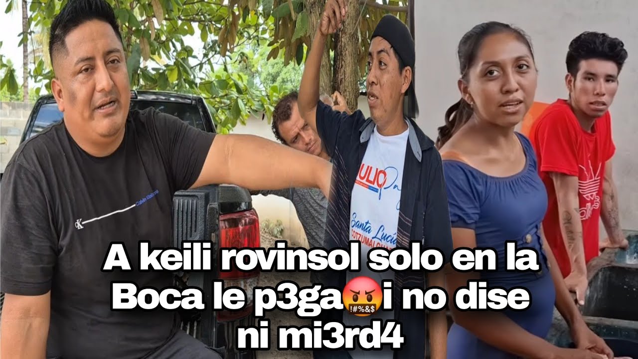Robinson bolo le pega a keily//prefiere a ese hombre m7erd4 que a su familia
