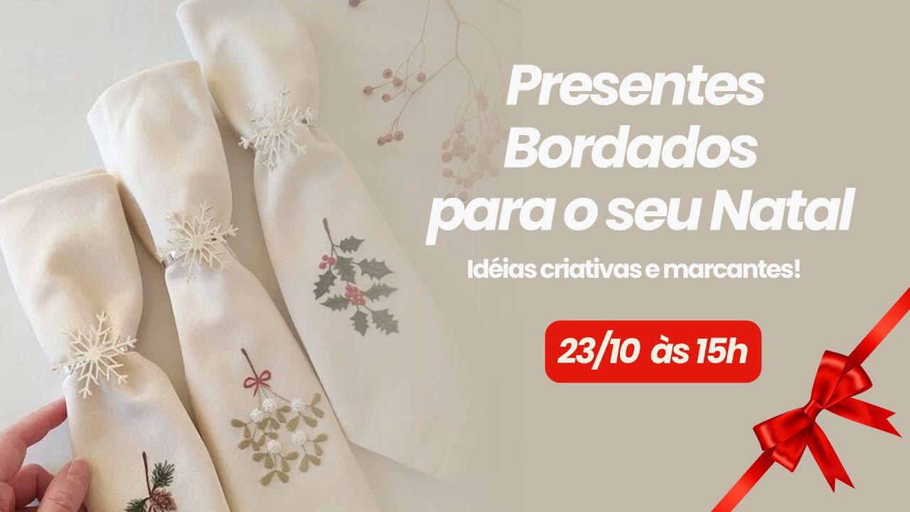 Presentes Bordados para o Seu Natal - Aula Gratuita
