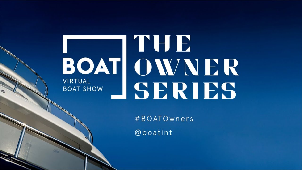Buying A Yacht | The Owner Series
