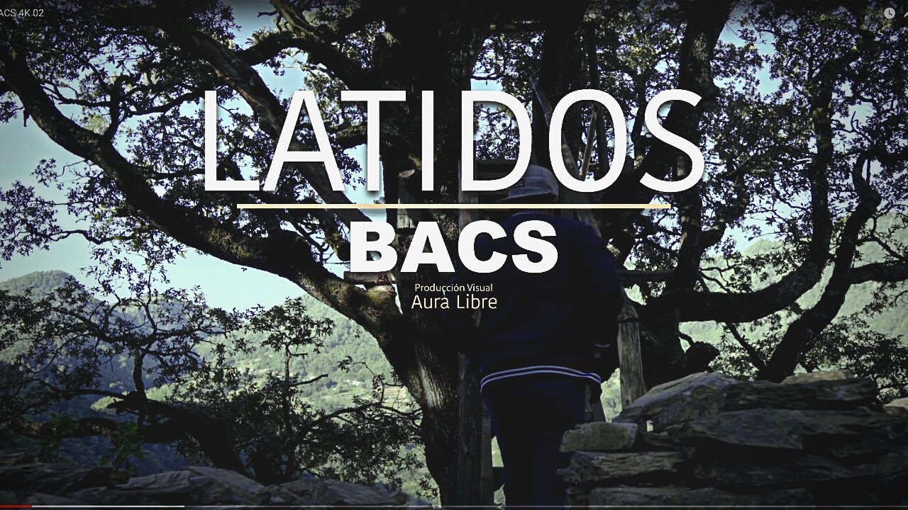BACS - LATIDOS (VÍDEO OFICIAL)