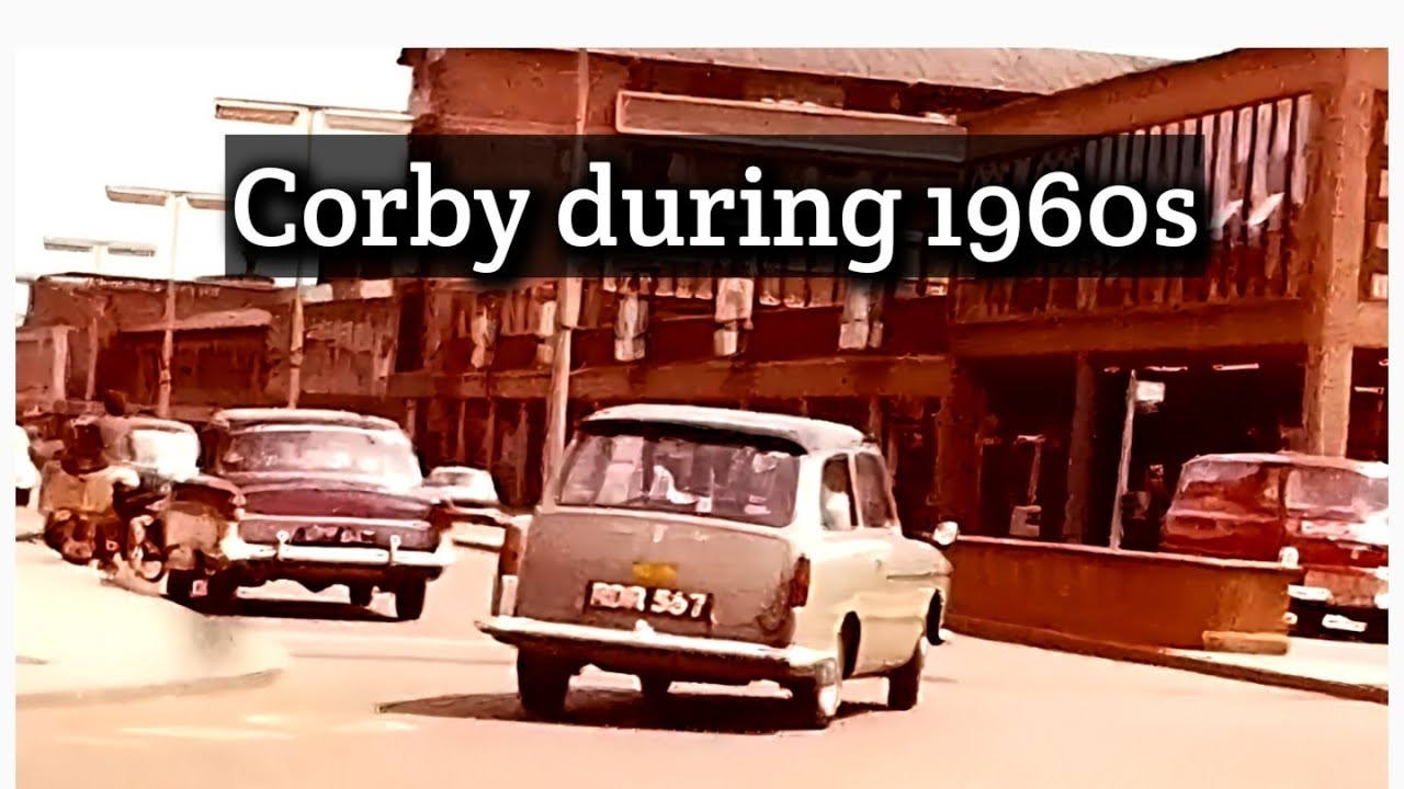 The Vibrant Life of Corby in  the 1960s - Digitised Cine Film