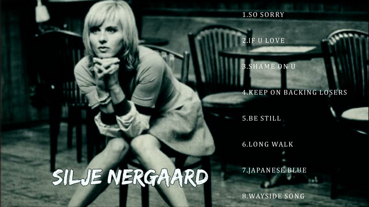 SILJE NERGAARD BEST SONGS - SILJE NERGAARD GREATEST HITS - SILJE NERGAARD TOP HITS