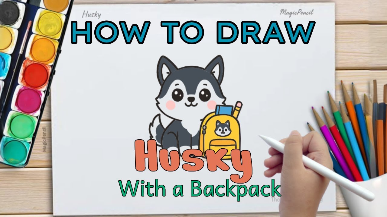 How To Draw A Cute Husky With A Backpack | Cute Drawing Tutorial for Kids