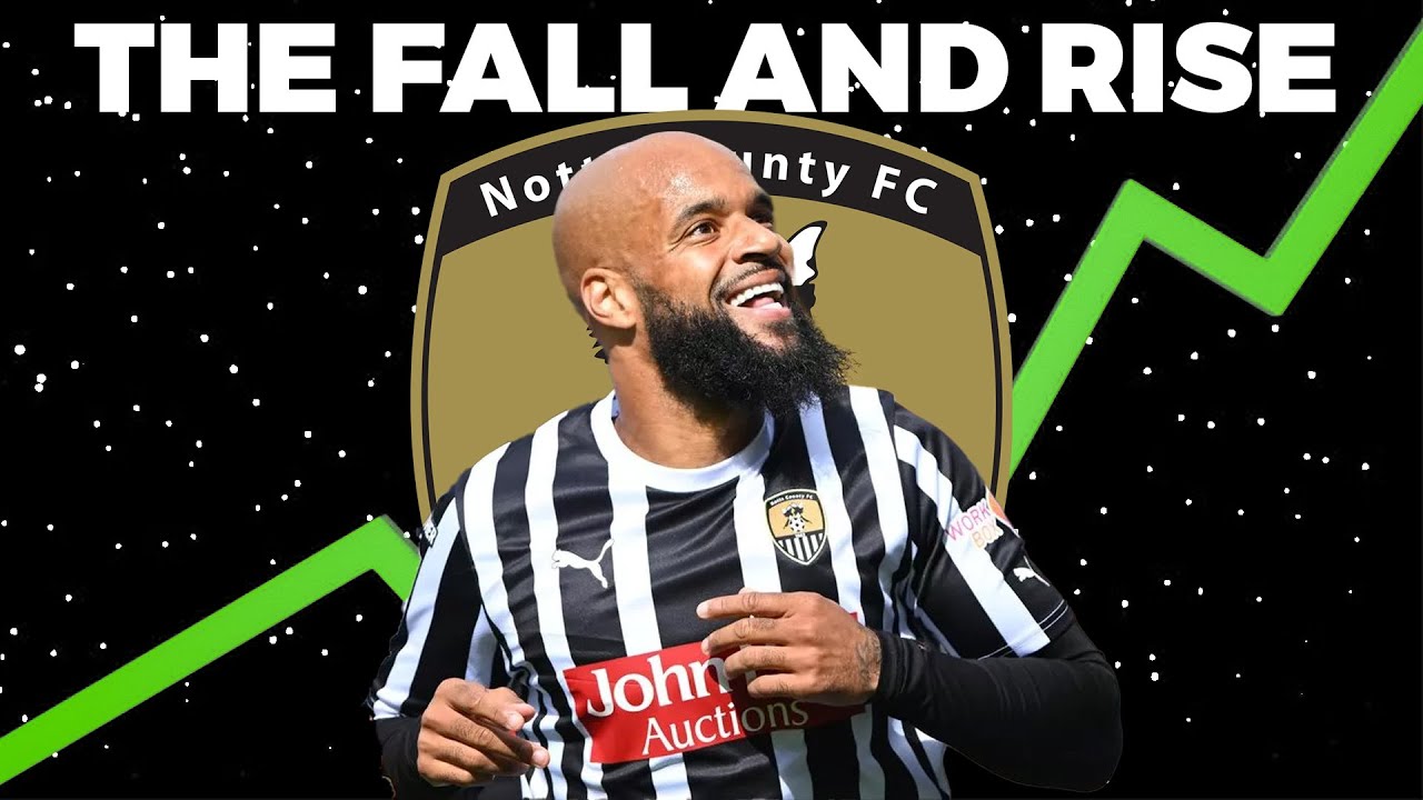 The fall and rise of Notts County