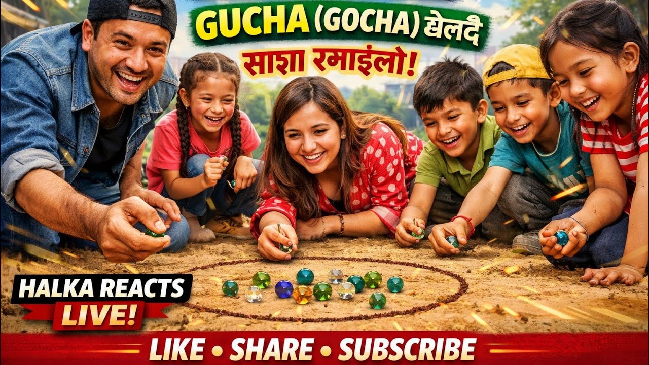 Halka Reacts is live gochha kheldai