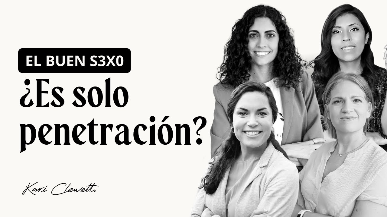 ¿Qué es El Buen Sexo? - Kari Clewett