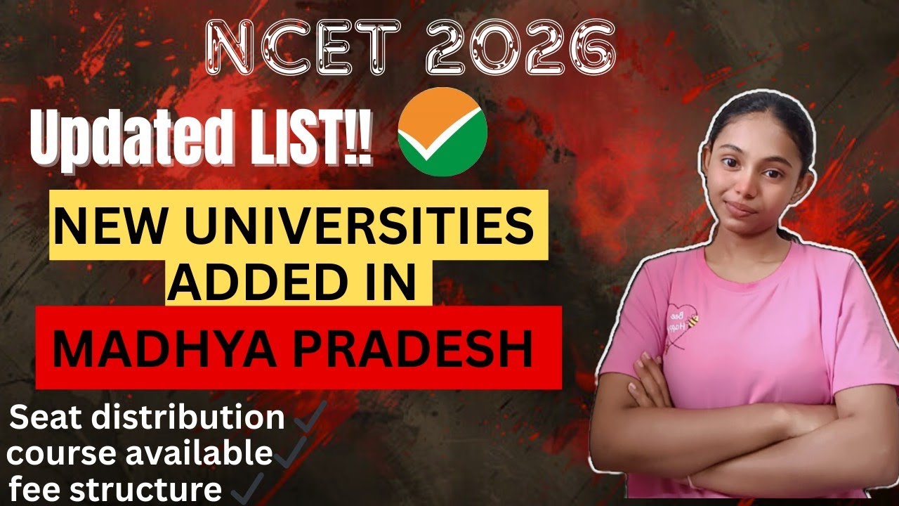 NCET 2026 | Universities of Madhya Pradesh | Courses, Fees, Subjects, Hostel & Full Details ✅🎯