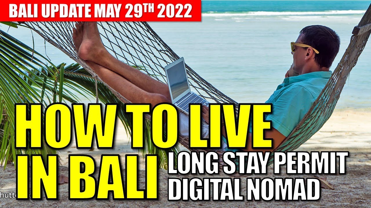 How to live in Bali - How to Get Long Stay Permit in Bali