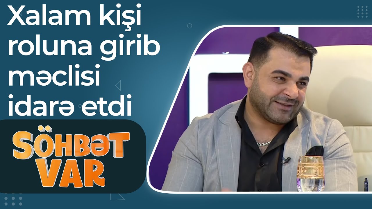 Fəqan Məmmədov - Babamın yasında xalam kişi roluna girib məclisi idarə etdi - Söhbət Var