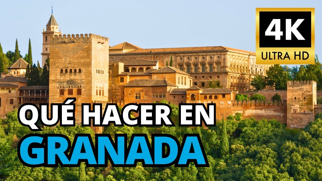 ✈️ Qu&eacute; Hacer en Granada en 3 d&iacute;as y Qu&eacute; Ver | Gu&iacute;a de Viaje 4K