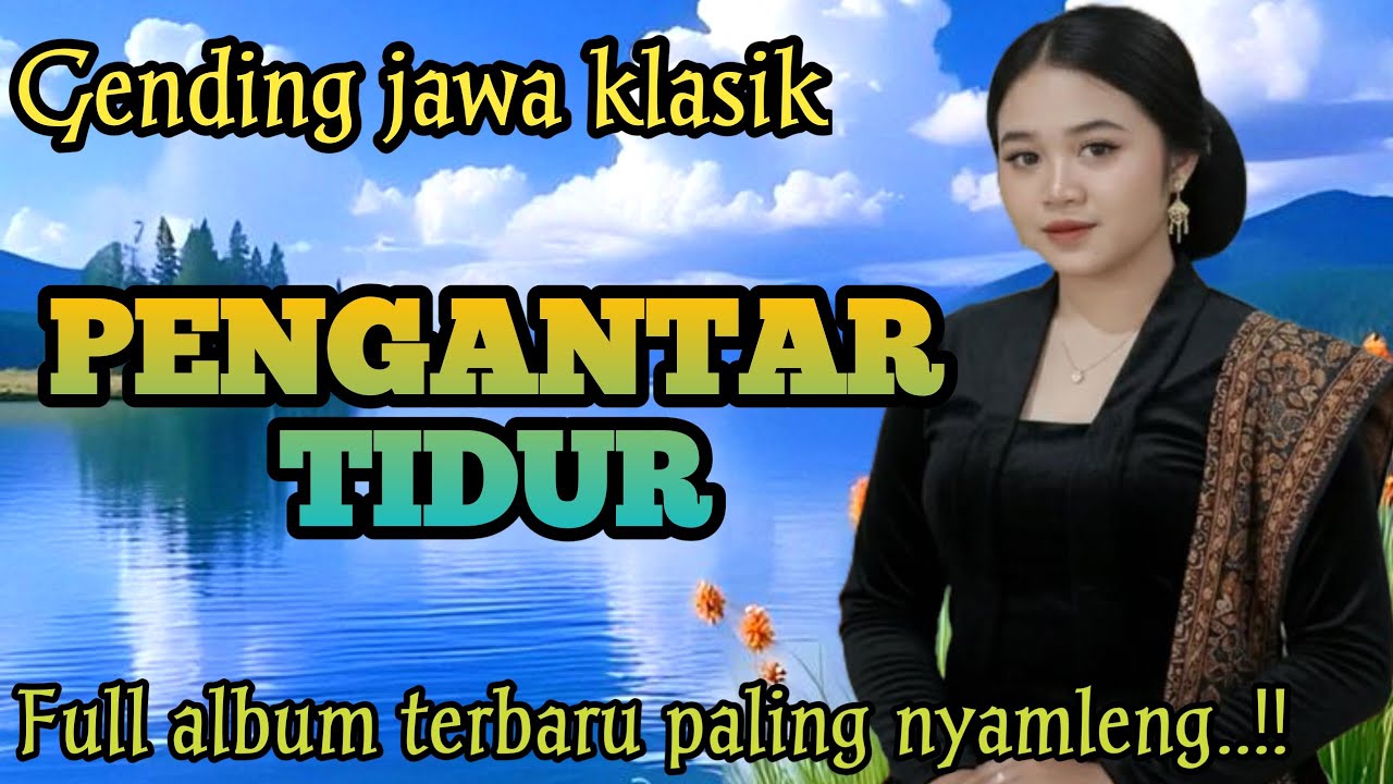GENDING JAWA PENGANTAR TIDUR _ UYON UYON GENDING JAWA KLASIK _||FULL ALBUM TERBARU PALING NYAMLENG