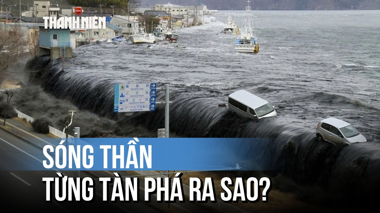 Thảm họa sóng thần trong quá khứ đáng sợ thế nào?