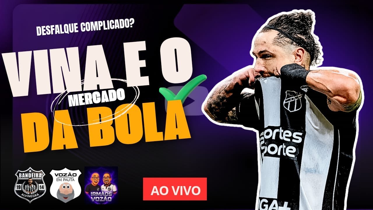 🚨 ALERTA NO VOZÃO? E AGORA?  ⚫⚪ CEARÁ se mexe no mercado? #Ceará #CSC #CearáSC #Vozão #TimedoPovo