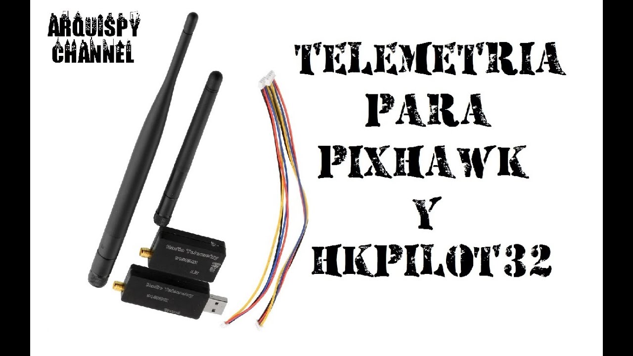 Telemetría para Pixhawk y HKPilot32