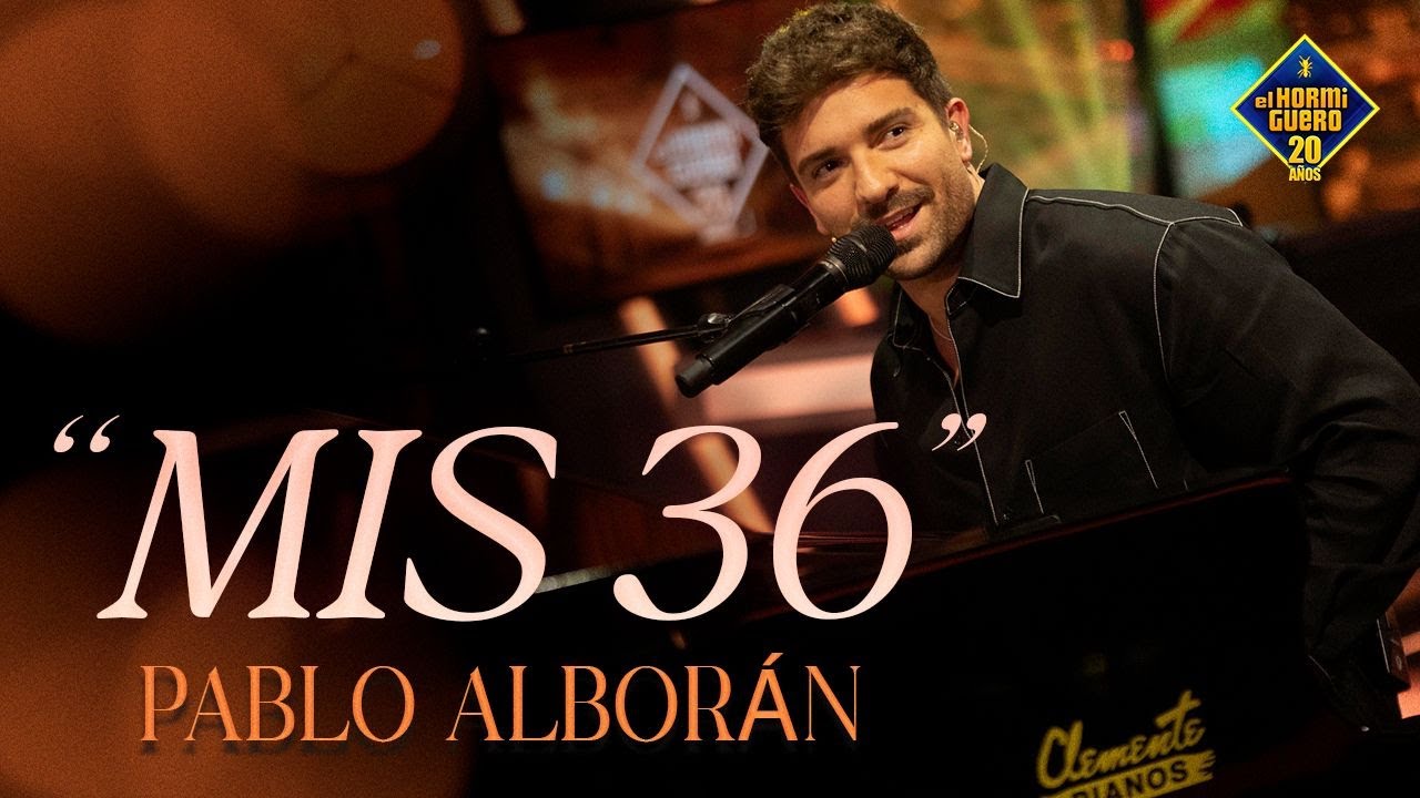 Pablo Alborán emociona con su actuación en directo de “Mis 36” - El Hormiguero